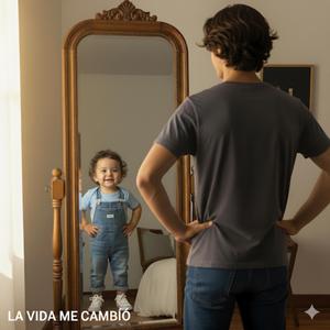La vida me cambio