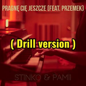 Pragnę Cię jeszcze (Drill Version)