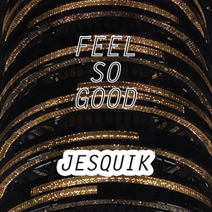 Feel So Good