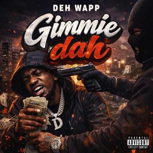 Gimmie Dah