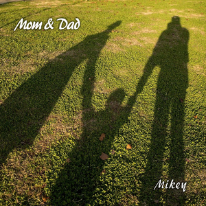 Mom & Dad (ライブレコーディング ver.)