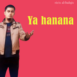 Ya Hanana