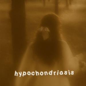 hypochondriasis