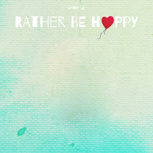 Rather Be Happy (feat. Goldford)