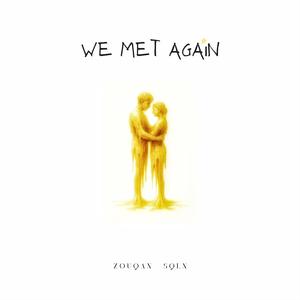 We Met Again