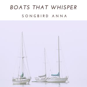 Boats That Whisper