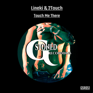 Touch Me There (Lineki Deep Line Mix)