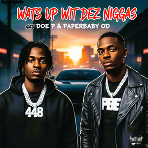 Wats Up Wit Dez Niggas