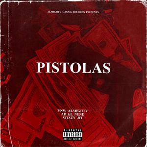 Pistolas (feat. Ad El Nene & Stizzy Jit)