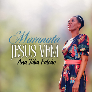 Maranata Jesus Vem