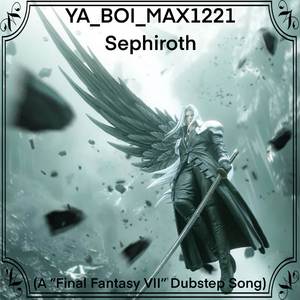 Sephiroth (A “Final Fantasy VII” Dubstep Song)