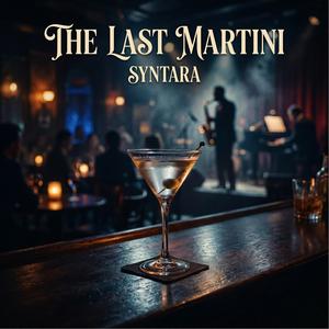 The Last Martini