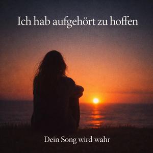 Ich hab still aufgegeben