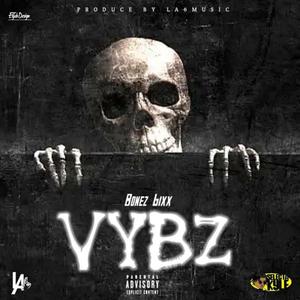 Vybz (feat. La6 Music)