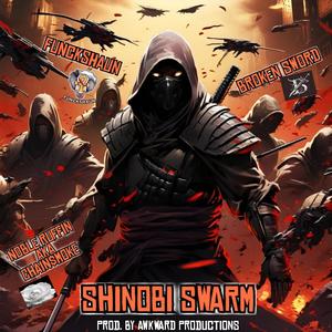Shinobi Swarm (feat. Broken Sword & Funckshaun)
