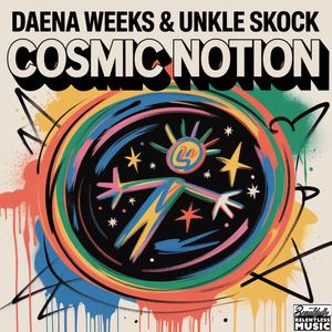 Cosmic Notion