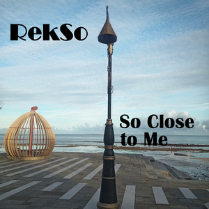 So Close to Me (Re-upload)