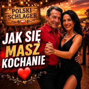 Jak się masz, kochanie I Mega Hit Szlagier | Piękny szlagier o miłości |