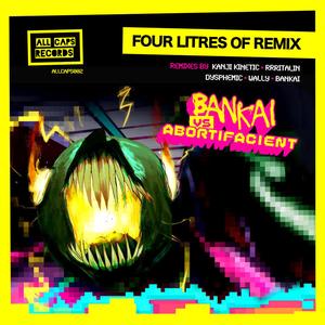 Four Litres of Hope (Bankai Remix)
