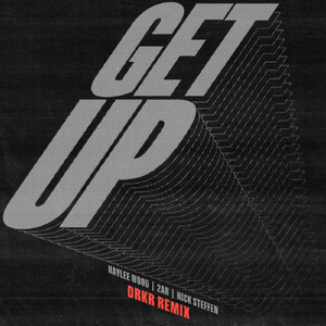 Get Up (DRKR Remix)