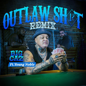 Outlaw Shit (Alternate Mix) [feat. Young Noble]