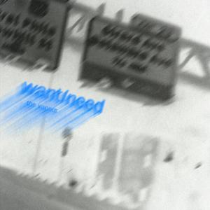 want/need