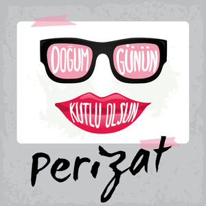 Doğum Günün Kutlu Olsun Perizat