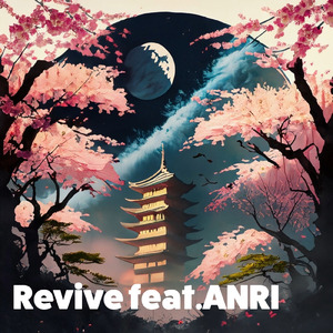 Revive (feat. ANRI)