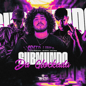 Submundo Da Glockada