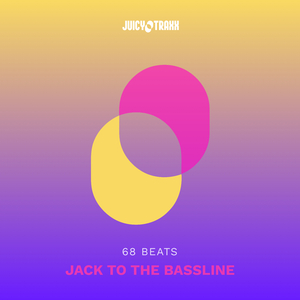Jack To The Bassline (Original Mix)