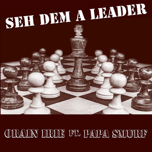 Seh Dem a Leader (feat. Papa Smurf)