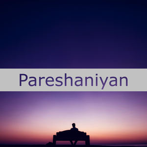 Pareshaniyan