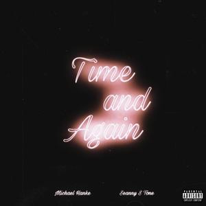Time and Again (feat. Seanny S Tone)