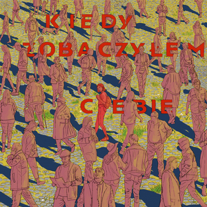 Kiedy Zobaczyłem Ciebie
