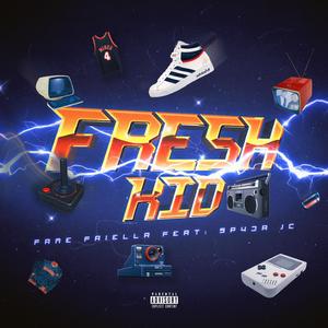 Fresh Kid (feat. Spyda JC)