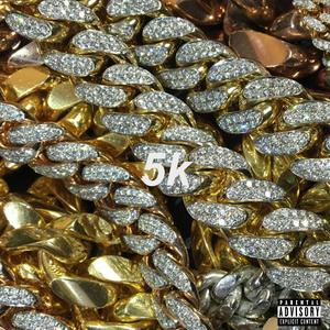 5k (feat. Prodbycrytical)