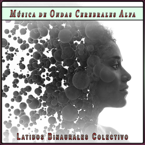 Música de Ondas Cerebrales Alfa