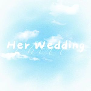 Her Wedding
