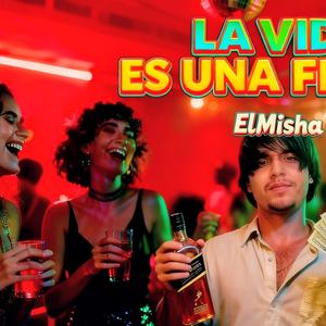 La vida es una fiesta