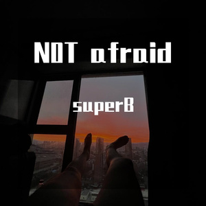 N0T afraid【Rapbeat】