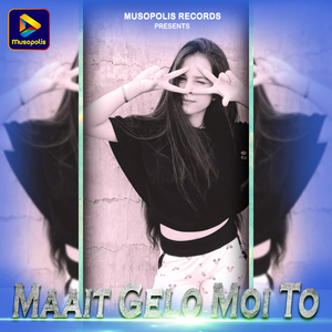 Maait Gelo Moi To