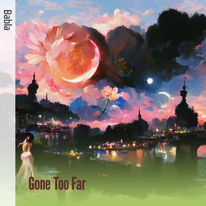 Gone Too Far (Acoustic)