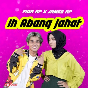 Ih Abang Jahat