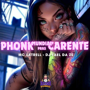 Phonk Mundial Pras Carente