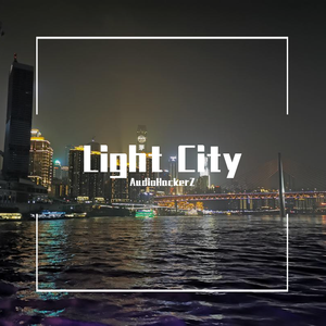 Light City(Original Mix)