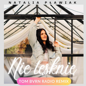 Nie Tęsknię (TOM BVRN Radio Remix)