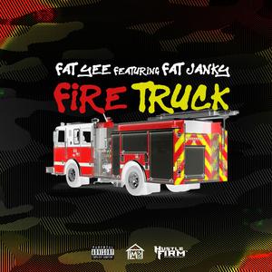 Fire Truck (feat. Fat Janky)