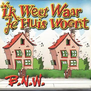 Ik weet waar je huis woont