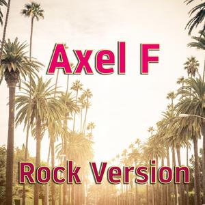 Axel F / Beverly Hills Cop Theme (Rock Version) (Rock Version)
