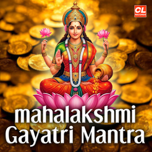 Mahalakshmi Gayatri Mantra